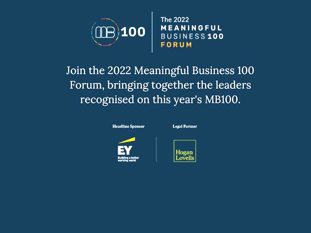 The 2022 Meaningful Business 100 Forum